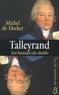 Michel de Decker - Talleyrand, les beautés du diable.