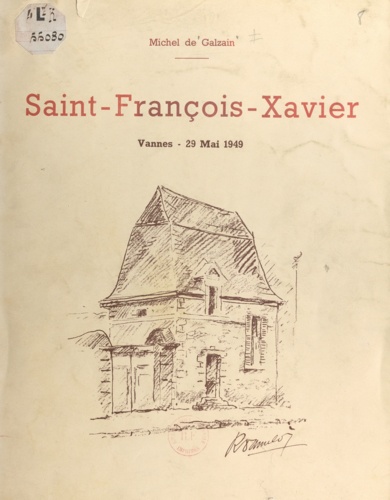 Le collège Saint-François-Xavier. Fondé en 1850, incendié le 29 mai 1949