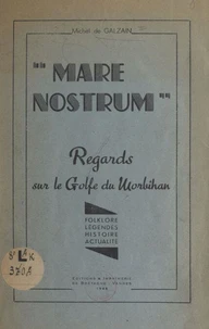 Mare Nostrum, regards sur le golfe du Morbihan