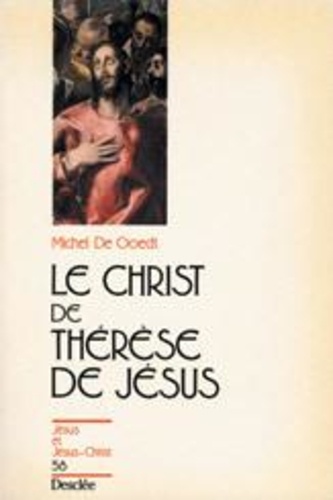 Le Christ de Thérèse de Jésus
