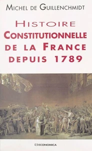 Histoire Constitutionnelle De La France Depuis 1789