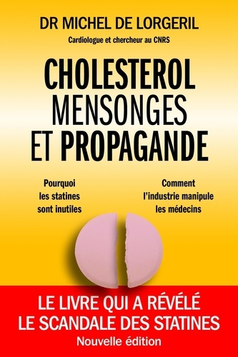 Cholestérol, mensonges et propagande 2e édition