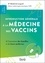 Introduction générale à la médecine des vaccins. A l'intention des familles et de leurs médecins