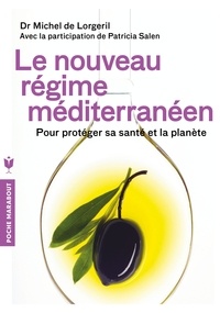 Le nouveau régime méditerranéen - Pour protéger sa santé et la planète.pdf