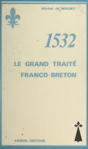 1532, le grand Traité franco-breton
