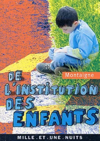 De l'institution des enfants
