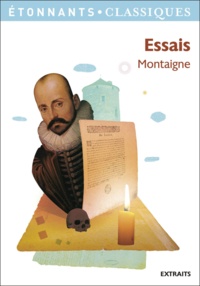Michel de Montaigne - Essais.