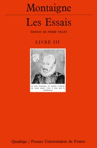 Michel de Montaigne - Les Essais. - Livre 3.