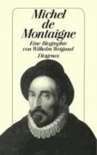 Michel de Montaigne - Eine Biographie.