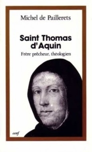 Michel de Paillerets - Saint Thomas d'Aquin - Frère prêcheur, théologien.