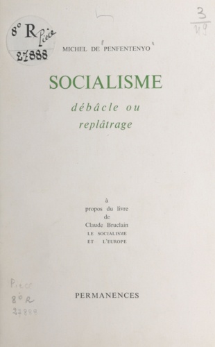 Socialisme débâcle ou replâtrage. À propos du livre de Claude Bruclain, le Socialisme et l'Europe