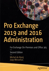 Michel de Rooij et Jaap Wesselius - Pro Exchange 2019 and 2016 Administration - For Exchange On-Premises and Office 365.