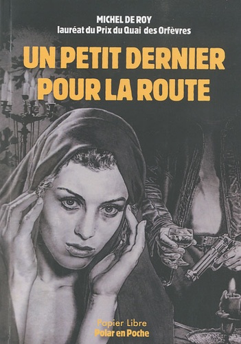 Michel de Roy - Un petit dernier pour la route.