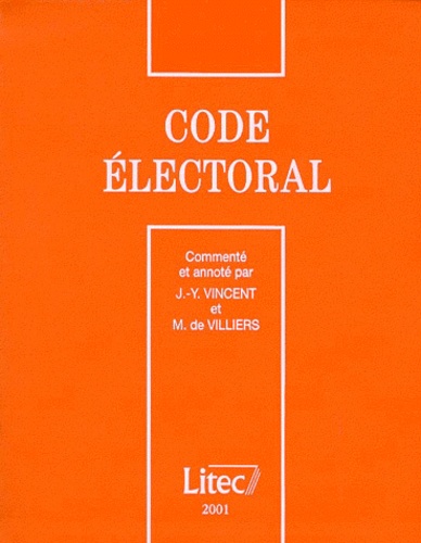 Michel de Villiers et Jean-Yves Vincent - Code Electoral 2001.