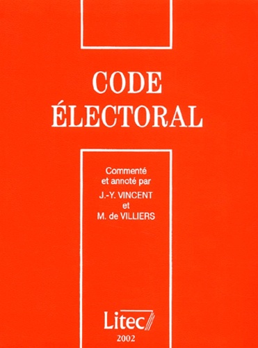 Michel de Villiers et Jean-Yves Vincent - Code Electoral 2002.