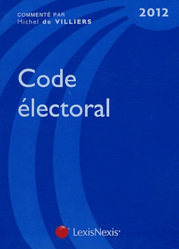 Michel de Villiers - Code électoral 2012.