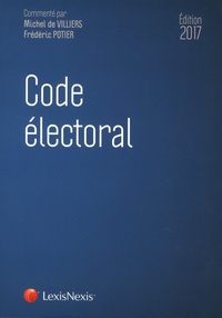 Michel de Villiers et Frédéric Potier - Code électoral.