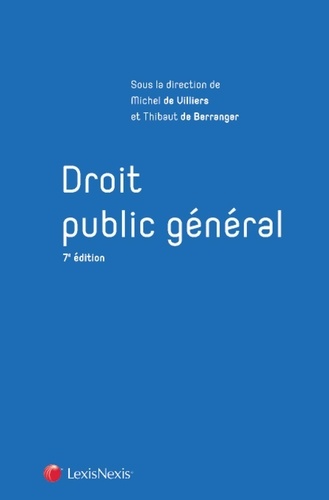 Michel de Villiers et Thibaut de Berranger - Droit public général.
