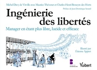 Meilleurs téléchargements gratuits d'ebooks pdf Ingénierie des libertés  - Manager en étant plus libre, lucide et efficace in French
