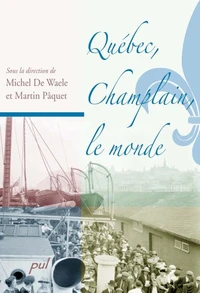 Québec, Champlain, le monde