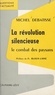 Michel Debatisse et François Bloch-Lainé - La révolution silencieuse - Le combat des paysans.