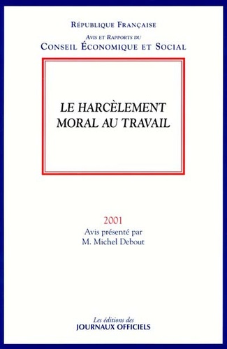 Michel Debout - Le harcèlement moral au travail.