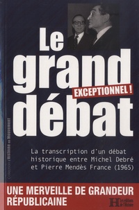 Michel Debré et Pierre Mendès France - Le grand débat - La transcription d'un débat historique entre Michel Debré et Pierre Mendès France (1965).