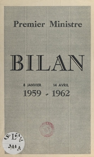 Premier Ministre : bilan, 8 janvier 1959 - 14 avril 1962