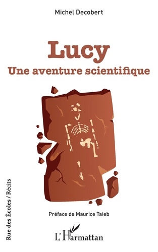 Michel Decobert - Lucy - Une aventure scientifique.