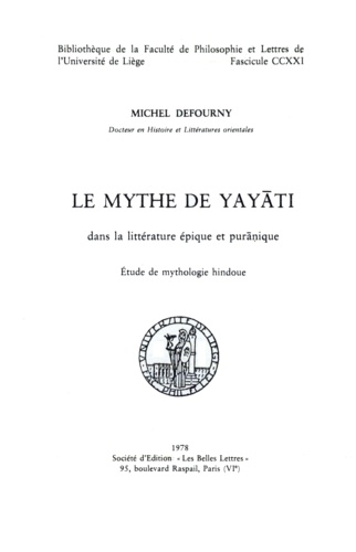 Le mythe de yayati dans la litterature epique et puranique : etude de mythologie hindoue