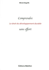Comprendre le droit du développement durable sans effort