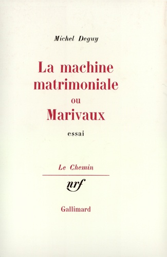 Michel Deguy - La Machine matrimoniale ou Marivaux.