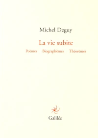 La vie subite