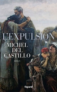 Michel Del Castillo - L'Expulsion.