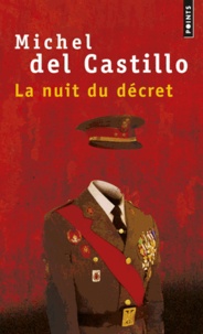 Michel del Castillo - La nuit du décret.