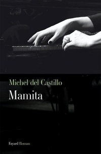 Michel Del Castillo - Mamita.