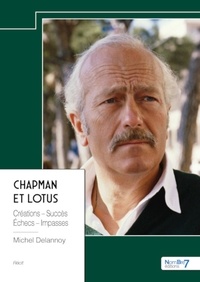 Michel Delannoy - Chapman et Lotus.