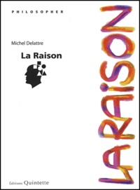 Michel Delattre - La raison.