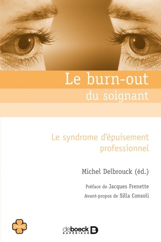 Michel Delbrouck - Le burn-out du soignant - Le syndrome d'épuisement professionnel.