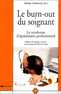 Michel Delbrouck - Le burn-out du soignant - Le syndrome d'épuisement professionnel.