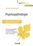 Michel Delbrouck - Psychopathologie : Manuel à l'usage du médecin et du psychothérapeute.