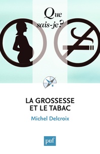 Michel Delcroix - La grossesse et le tabac - Tabac et cannabis.