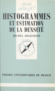 Michel Delecroix et Paul Angoulvent - Histogrammes et estimation de la densité.