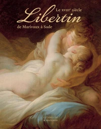 Le XVIIIe siècle libertin