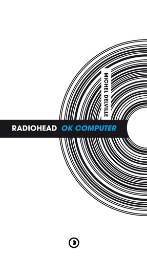 Michel Delville - Radiohead - OK Computer.