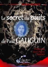 Michel Demion - Le secret du puits de Paul Gauguin.