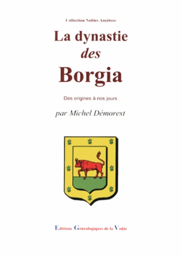 Michel Démorest - La dynastie des Borgia.
