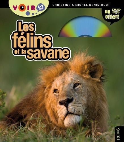 Les Félins Et La Savane 6 9 Ans Album