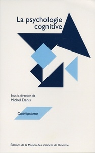 Michel Denis - La psychologie cognitive.