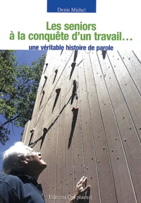 Les seniors à la conquête d'un travail...